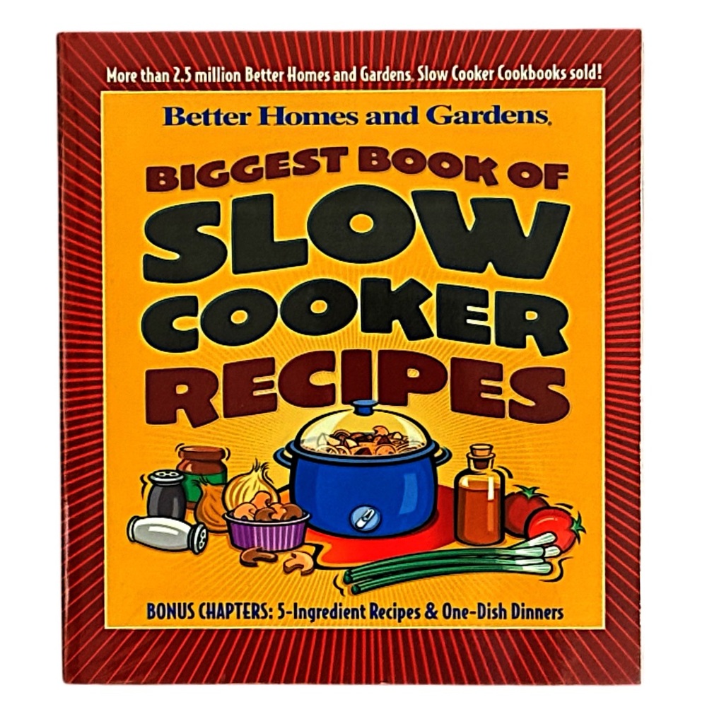 NEW Biggest Book of Slow Cooker Recipes (Better Homes and Gardens)